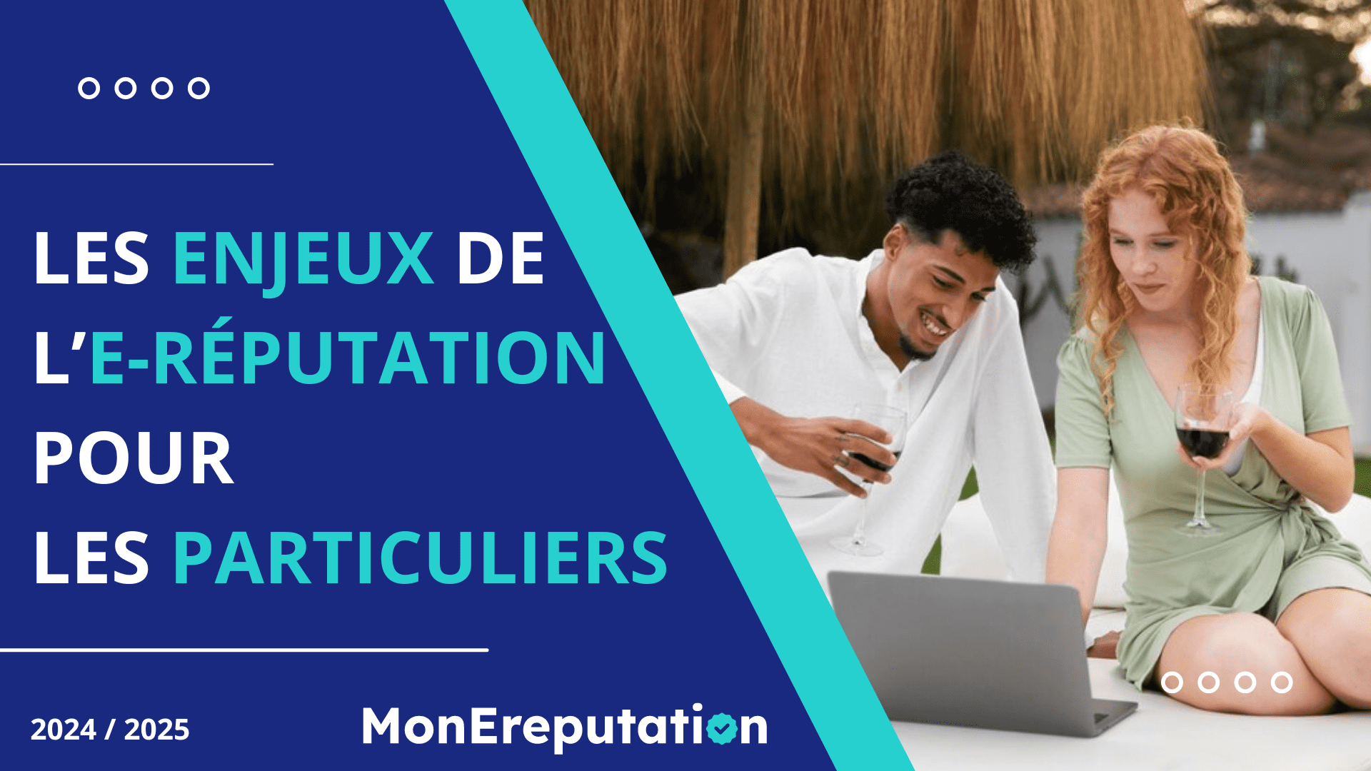 Quels sont les enjeux de l’e-réputation pour les particuliers ?